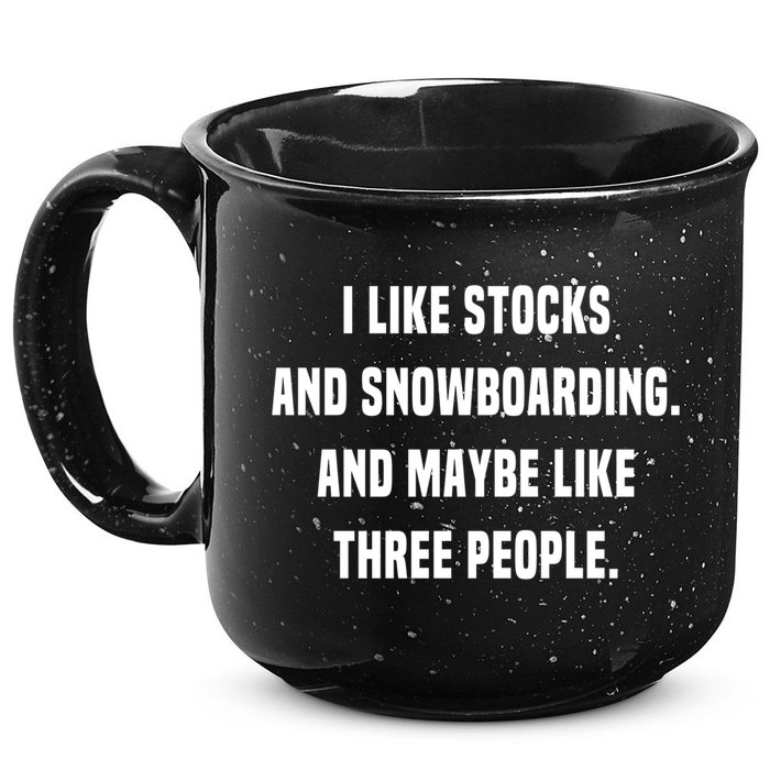 I Like Stocks And Snowboarding Funny Day Trader Stock Market Gift 15oz Campfire Ceramic Mug