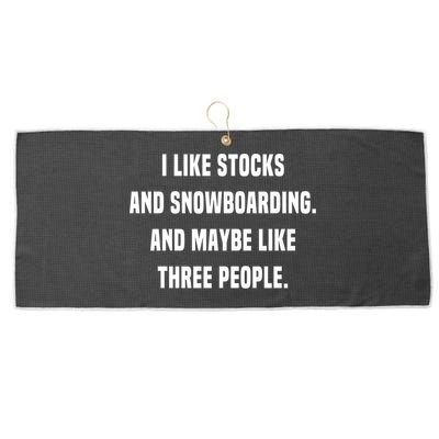 I Like Stocks And Snowboarding Funny Day Trader Stock Market Gift Large Microfiber Waffle Golf Towel