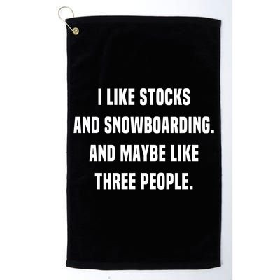 I Like Stocks And Snowboarding Funny Day Trader Stock Market Gift Golf Towel