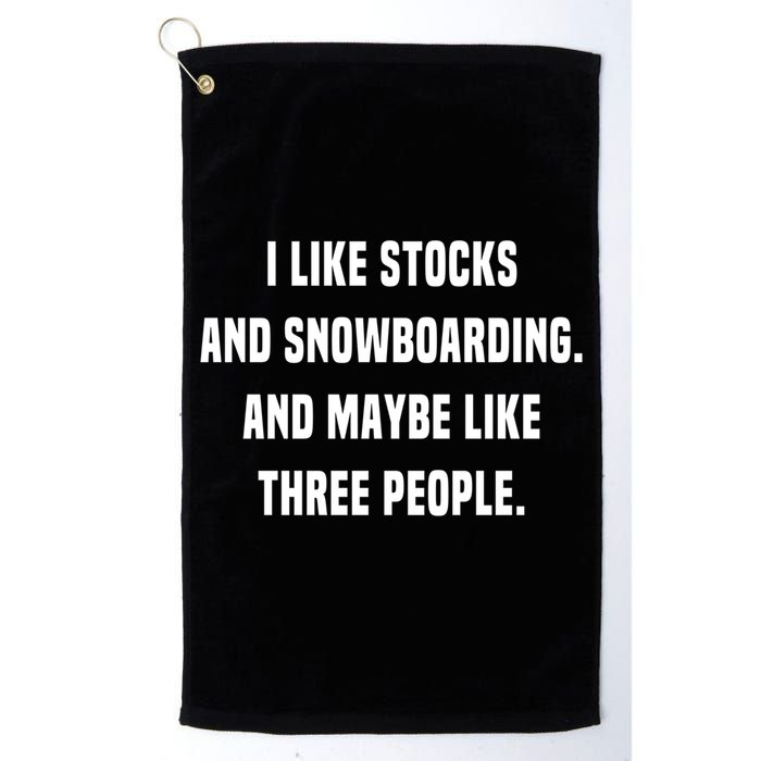 I Like Stocks And Snowboarding Funny Day Trader Stock Market Gift Golf Towel