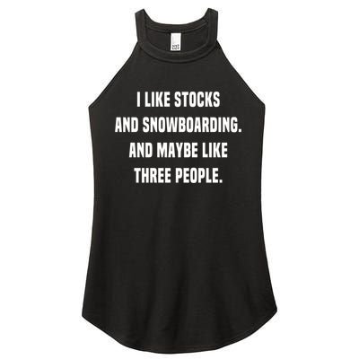 I Like Stocks And Snowboarding Funny Day Trader Stock Market Gift Women's Perfect Tri Rocker Tank