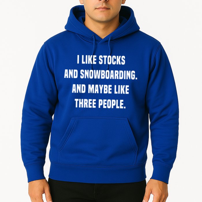 I Like Stocks And Snowboarding Funny Day Trader Stock Market Gift Hoodie