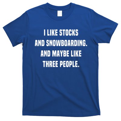 I Like Stocks And Snowboarding Funny Day Trader Stock Market Gift T-Shirt