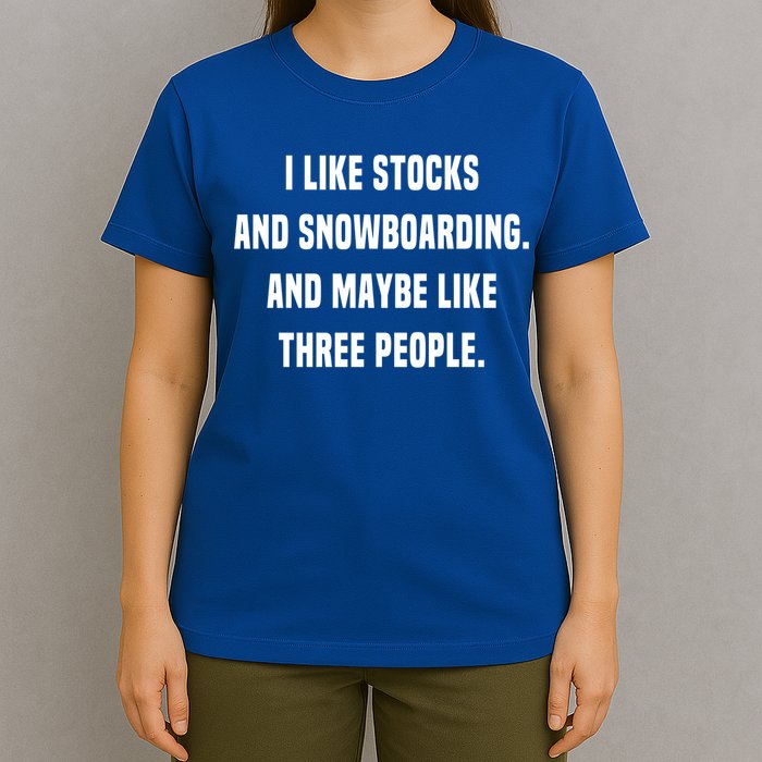 I Like Stocks And Snowboarding Funny Day Trader Stock Market Gift T-Shirt