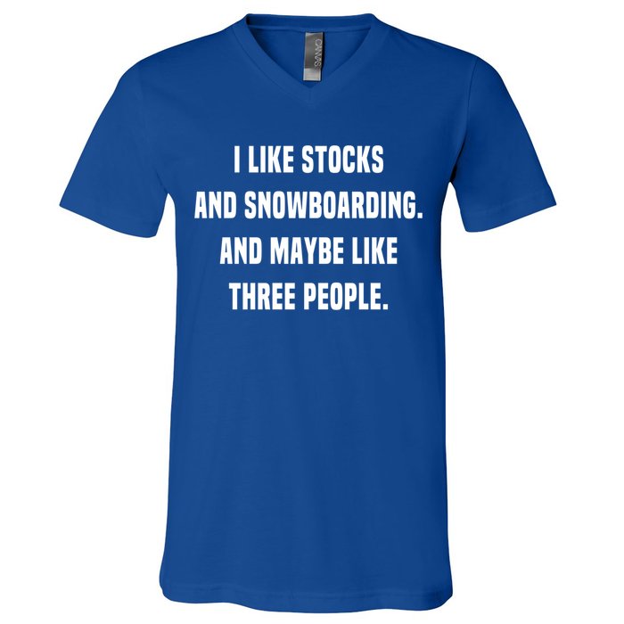 I Like Stocks And Snowboarding Funny Day Trader Stock Market Gift V-Neck T-Shirt