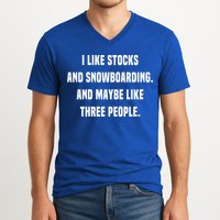 I Like Stocks And Snowboarding Funny Day Trader Stock Market Gift V-Neck T-Shirt