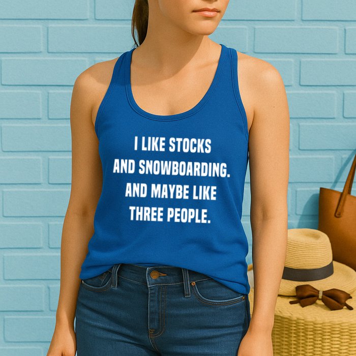 I Like Stocks And Snowboarding Funny Day Trader Stock Market Gift Womens Tank Top