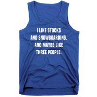 I Like Stocks And Snowboarding Funny Day Trader Stock Market Gift Tank Top