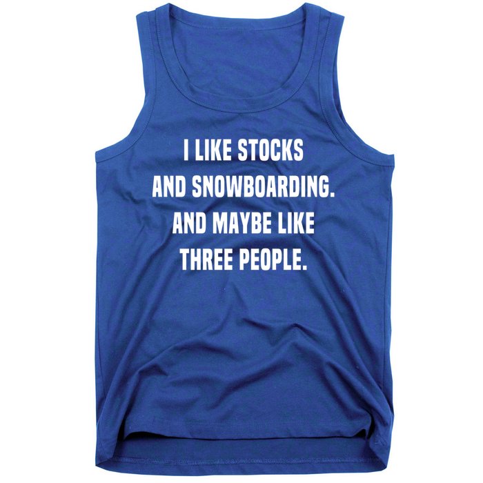 I Like Stocks And Snowboarding Funny Day Trader Stock Market Gift Tank Top