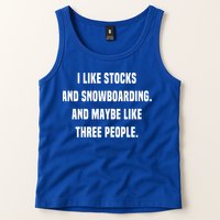I Like Stocks And Snowboarding Funny Day Trader Stock Market Gift Tank Top