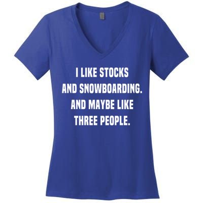I Like Stocks And Snowboarding Funny Day Trader Stock Market Gift Women's V-Neck T-Shirt