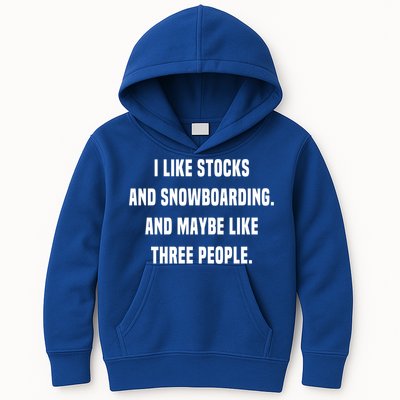 I Like Stocks And Snowboarding Funny Day Trader Stock Market Gift Kids Hoodie