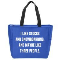 I Like Stocks And Snowboarding Funny Day Trader Stock Market Gift Zip Tote Bag