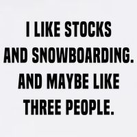 I Like Stocks And Snowboarding Funny Day Trader Stock Market Gift Garment-Dyed Sweatshirt