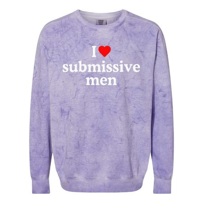 I Love Submissive I Heart Submissive Colorblast Crewneck Sweatshirt