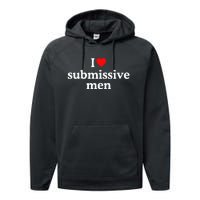 I Love Submissive I Heart Submissive Performance Fleece Hoodie