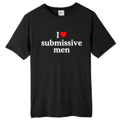 I Love Submissive I Heart Submissive Tall Fusion ChromaSoft Performance T-Shirt