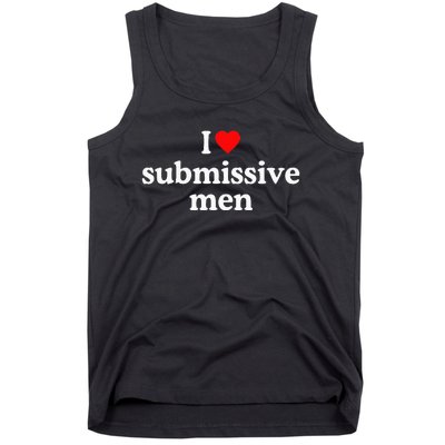 I Love Submissive I Heart Submissive Tank Top