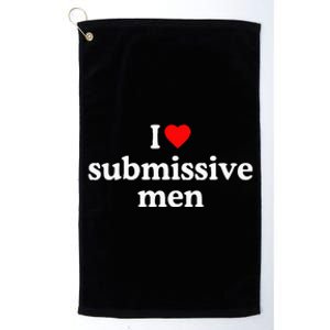 I Love Submissive I Heart Submissive Platinum Collection Golf Towel