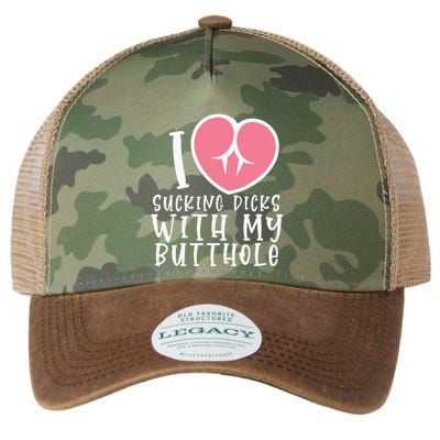 I Love Sucking Dicks With My Butthole Legacy Tie Dye Trucker Hat