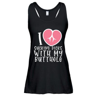 I Love Sucking Dicks With My Butthole Ladies Essential Flowy Tank