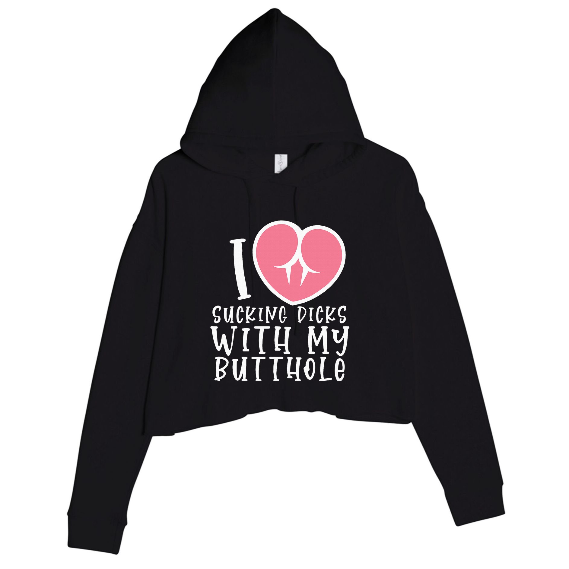 I Love Sucking Dicks With My Butthole Crop Fleece Hoodie