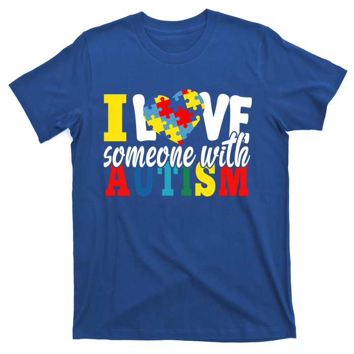 I Love Someone With Autism Autistic Awareness Month Warriors Great Gift T-Shirt