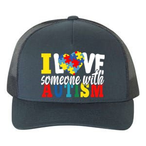 I Love Someone With Autism Autistic Awareness Month Warriors Great Gift Yupoong Adult 5-Panel Trucker Hat