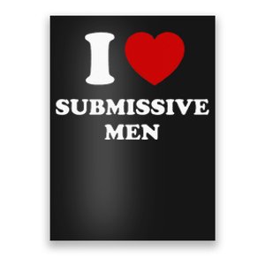 I Love Submissive Men Poster