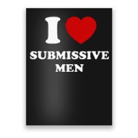 I Love Submissive Men Poster