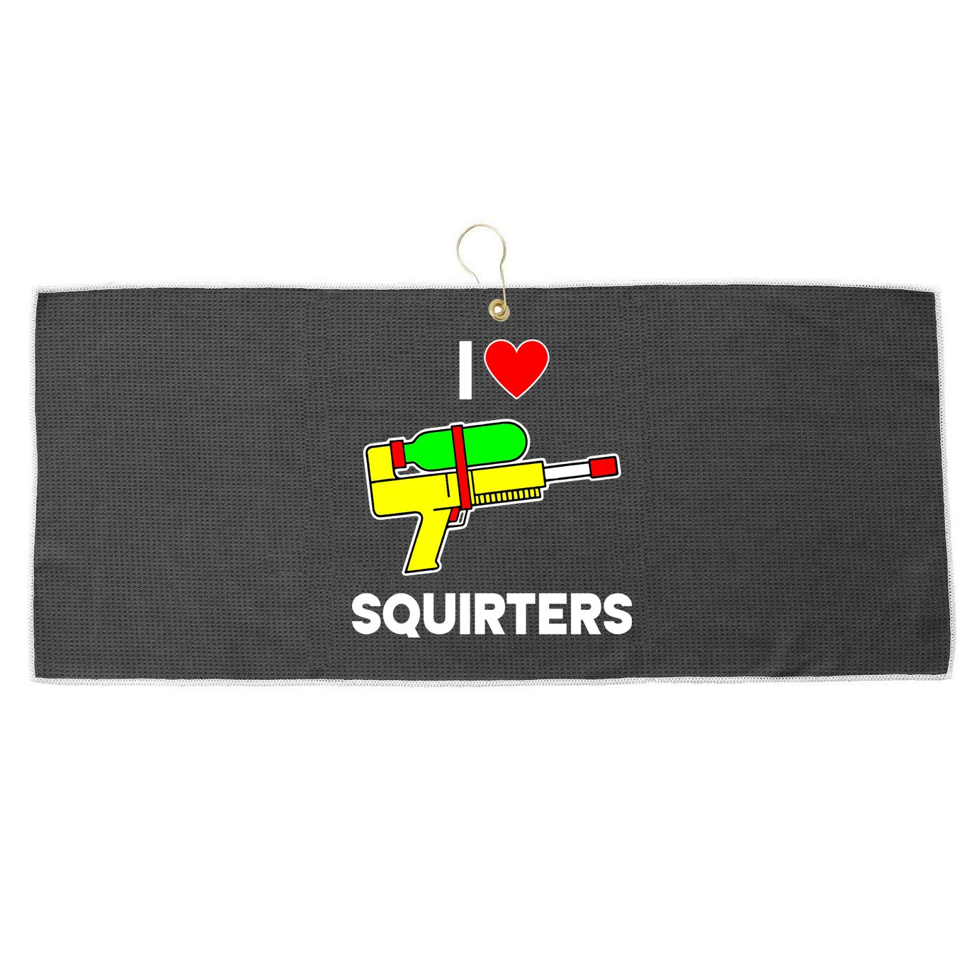 I Love Squirters Funny Large Microfiber Waffle Golf Towel