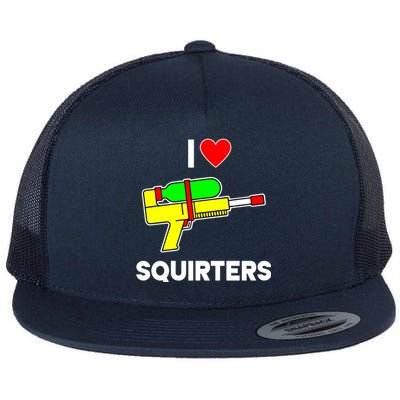 I Love Squirters Funny Flat Bill Trucker Hat