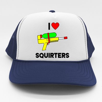 I Love Squirters Funny Trucker Hat