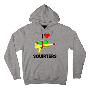 I Love Squirters Funny Hoodie