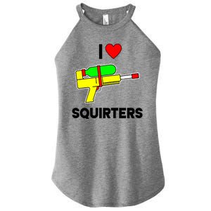 I Love Squirters Funny Women's Perfect Tri Rocker Tank