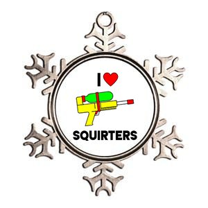 I Love Squirters Funny Metallic Star Ornament