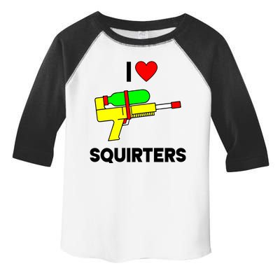 I Love Squirters Funny Toddler Fine Jersey T-Shirt