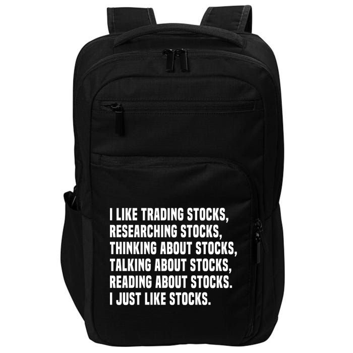 I Like Stocks Funny Day Trader Stock Market Gift Impact Tech Backpack