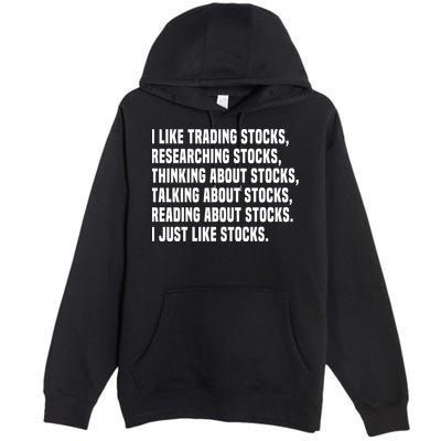 I Like Stocks Funny Day Trader Stock Market Gift Premium Pullover Hoodie
