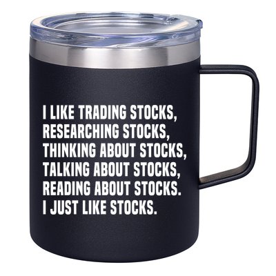I Like Stocks Funny Day Trader Stock Market Gift 12oz Stainless Steel Coffee Mug