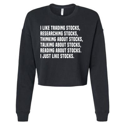 I Like Stocks Funny Day Trader Stock Market Gift Cropped Pullover Crew