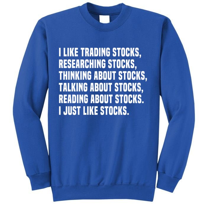 I Like Stocks Funny Day Trader Stock Market Gift Sweatshirt