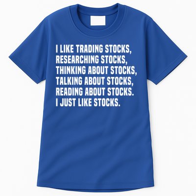 I Like Stocks Funny Day Trader Stock Market Gift Tall T-Shirt