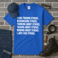 I Like Stocks Funny Day Trader Stock Market Gift Tall T-Shirt