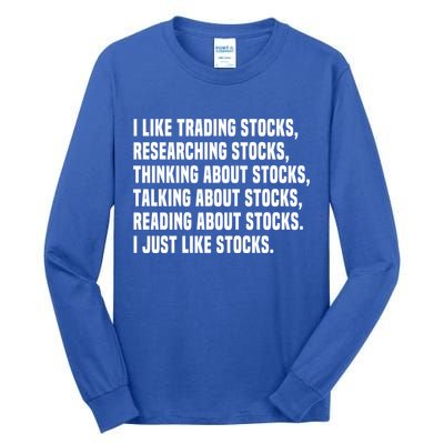 I Like Stocks Funny Day Trader Stock Market Gift Tall Long Sleeve T-Shirt