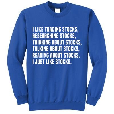 I Like Stocks Funny Day Trader Stock Market Gift Tall Sweatshirt