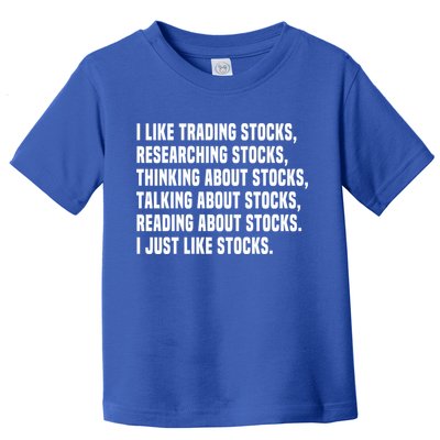 I Like Stocks Funny Day Trader Stock Market Gift Toddler T-Shirt