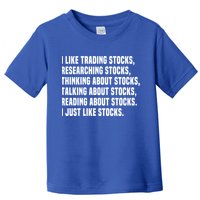 I Like Stocks Funny Day Trader Stock Market Gift Toddler T-Shirt