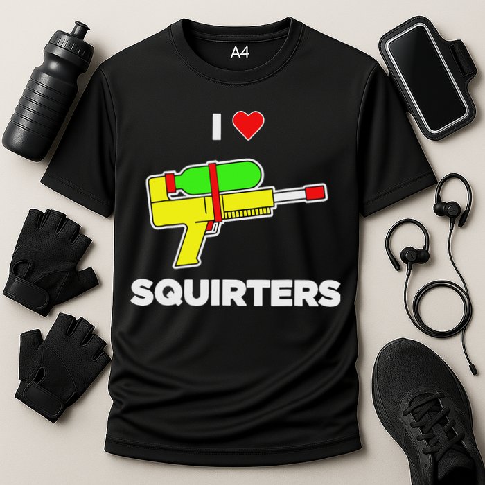 I Love Squirters Quote Cooling Performance Crew T-Shirt