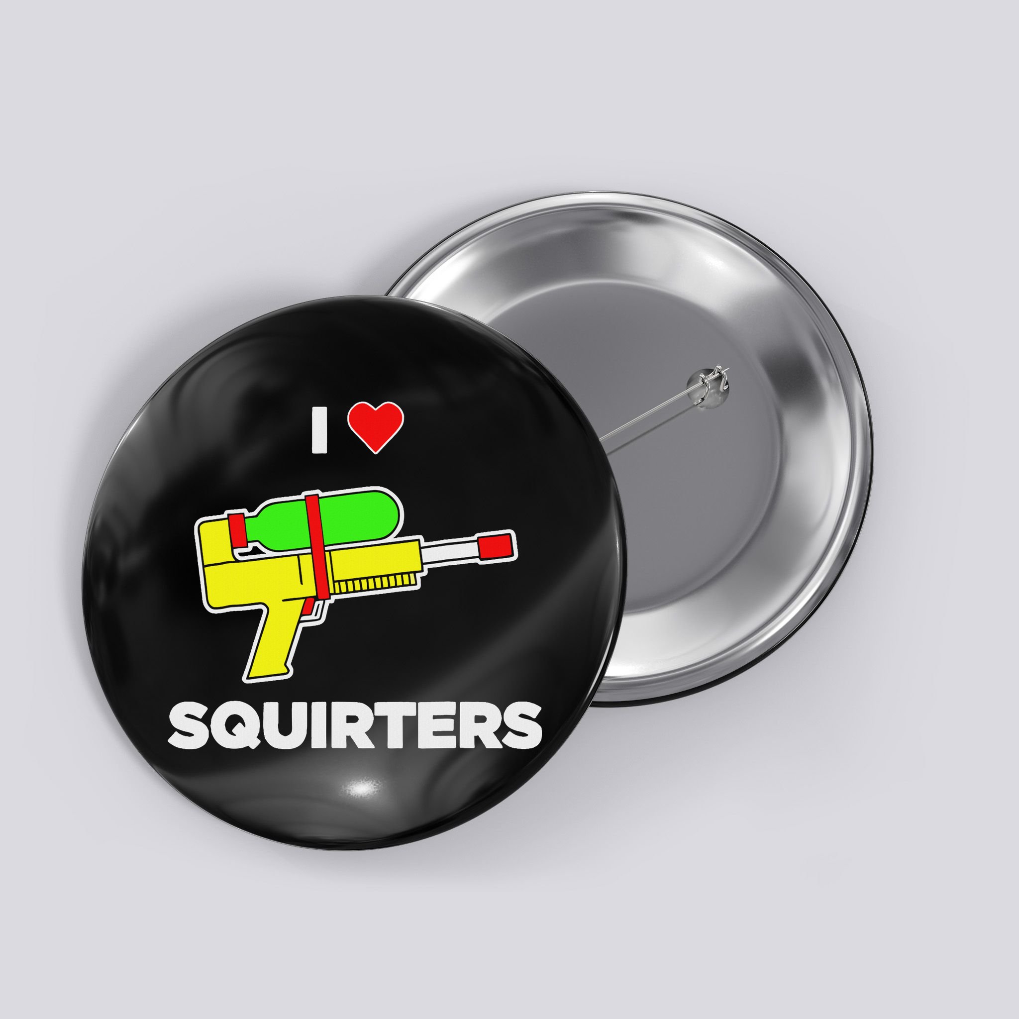 I Love Squirters Quote Button